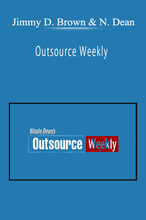 Jimmy D. Brown & Nicole Dean - Outsource Weekly