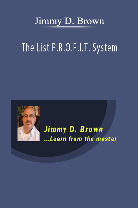 The List P.R.O.F.I.T. System – Jimmy D. Brown