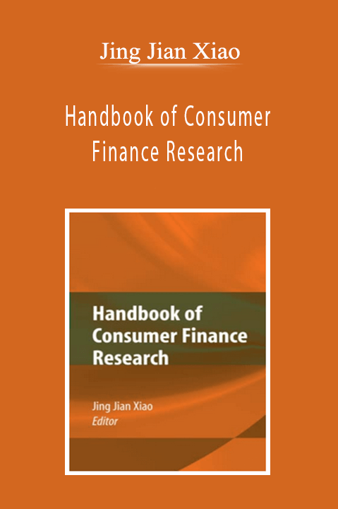 Jing Jian Xiao - Handbook of Consumer Finance Research