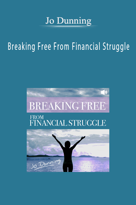 Breaking Free From Financial Struggle – Jo Dunning