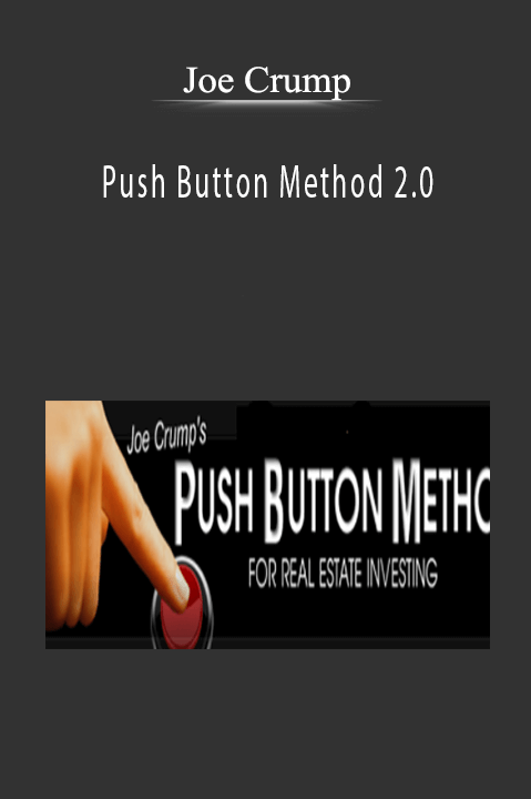 Push Button Method 2.0 – Joe Crump