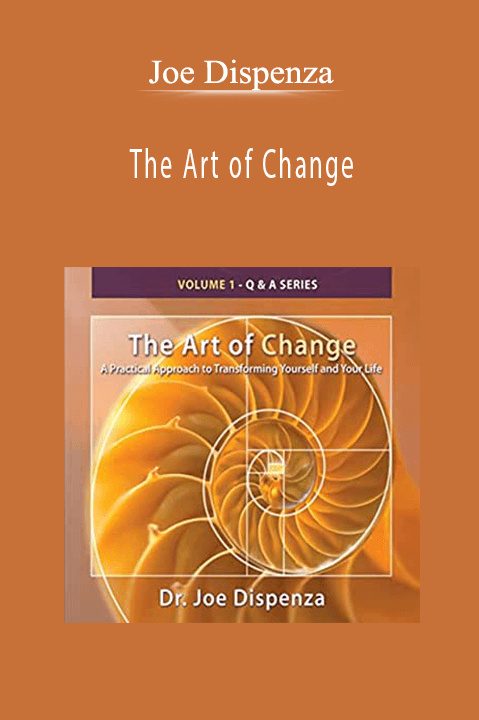 The Art of Change – Joe Dispenza