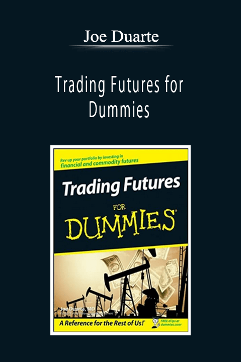 Joe Duarte - Trading Futures for Dummies