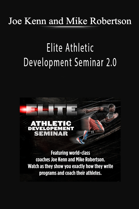 Elite Athletic Development Seminar 2.0 – Joe Kenn and Mike Robertson