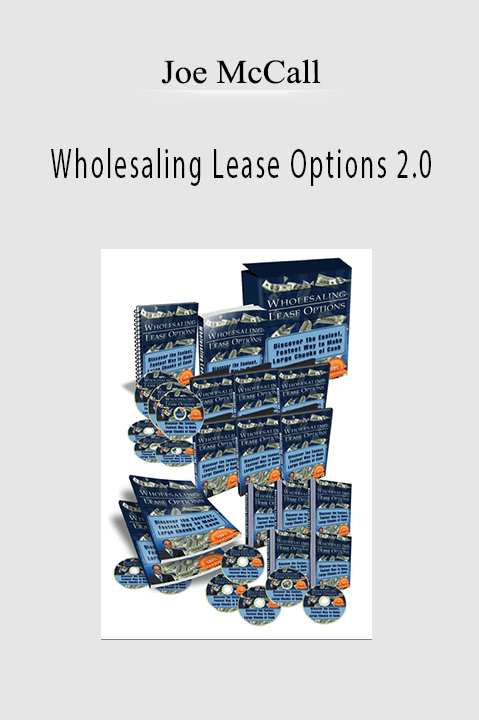 Wholesaling Lease Options 2.0 – Joe McCall