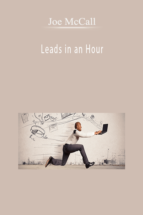 Leads in an Hour – Joe McCall