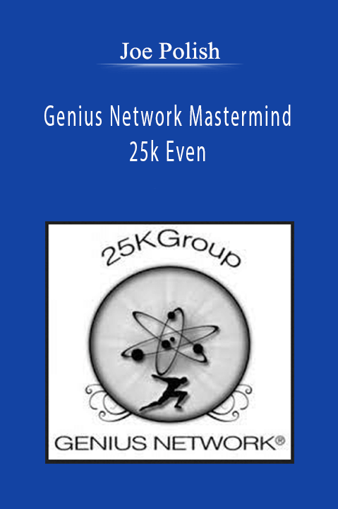 Joe Polish - Genius Network Mastermind 25k Even