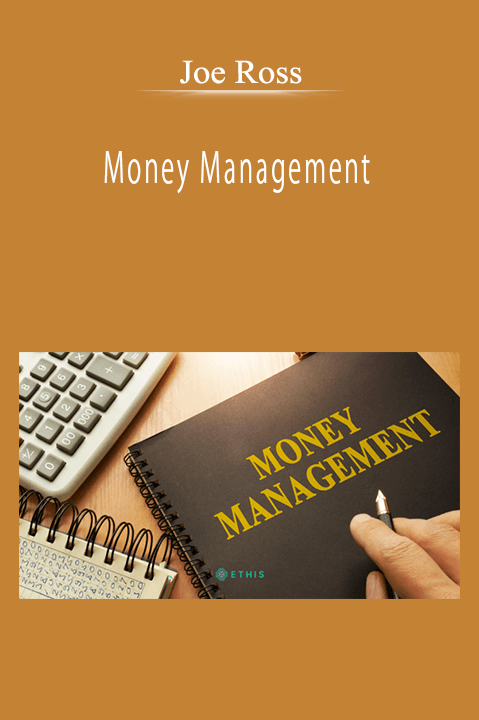 Joe Ross - Money Management