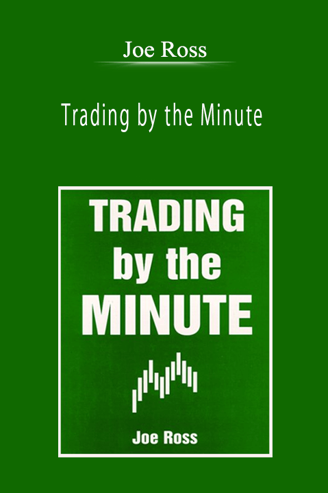 Joe Ross - Trading by the Minute