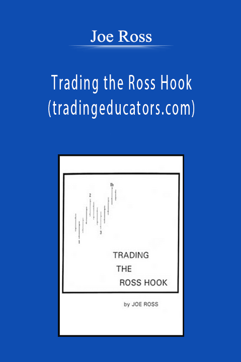 Joe Ross - Trading the Ross Hook (tradingeducators.com)