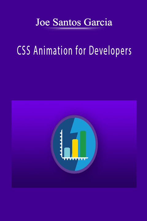 CSS Animation for Developers – Joe Santos Garcia