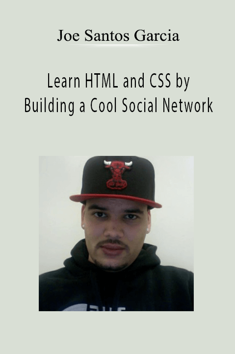 Learn HTML and CSS by Building a Cool Social Network – Joe Santos Garcia