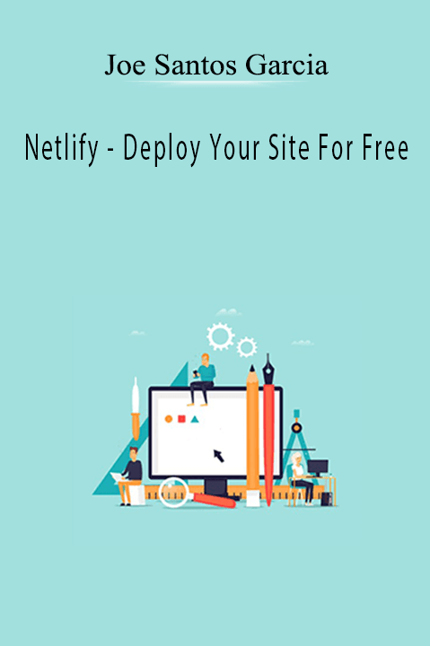 Netlify – Deploy Your Site For Free – Joe Santos Garcia