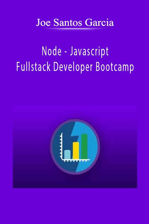 Node – Javascript Fullstack Developer Bootcamp – Joe Santos Garcia