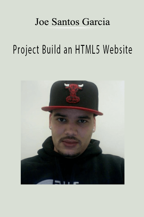 Project Build an HTML5 Website – Joe Santos Garcia