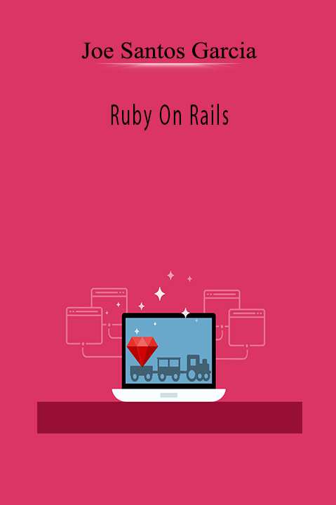 Ruby On Rails – Joe Santos Garcia