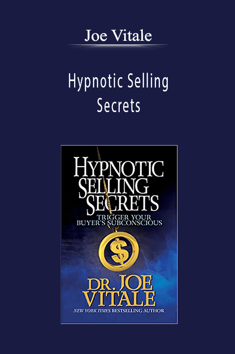 Joe Vitale - Hypnotic Selling Secrets