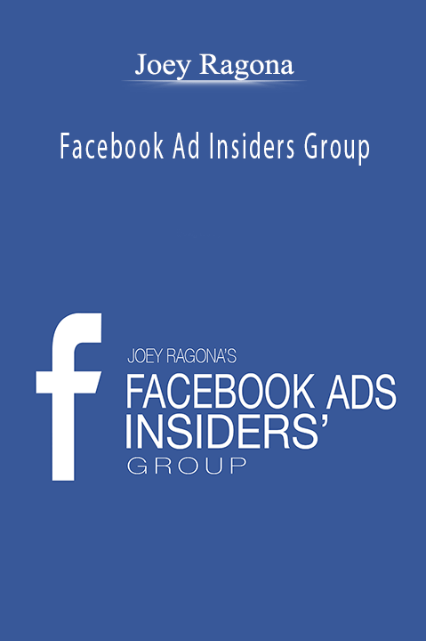 Facebook Ad Insiders Group – Joey Ragona