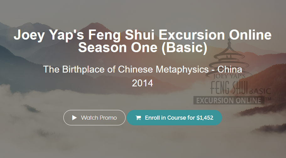 Joey Yap - Feng Shui Excursion Online Season One (Basic)