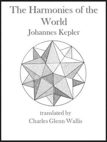 Johannes Kepler - The Harmonies of the World