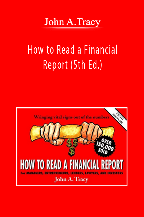 John A.Tracy - How to Read a Financial Report (5th Ed.)