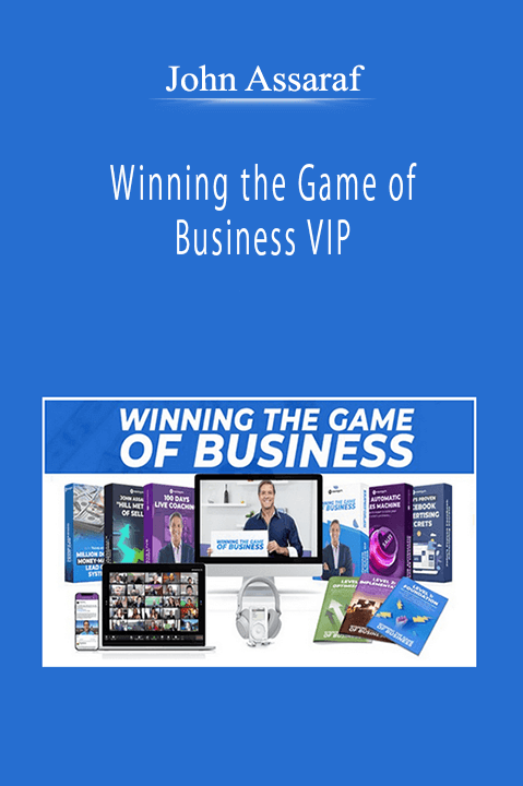 John Assaraf - Winning the Game of Business VIP