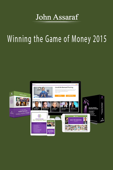 Winning the Game of Money 2015 – John Assaraf