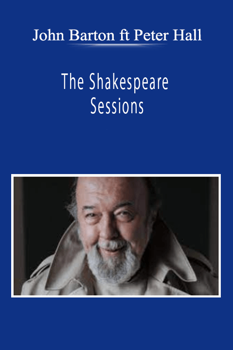 John Barton & Peter Hall - The Shakespeare Sessions