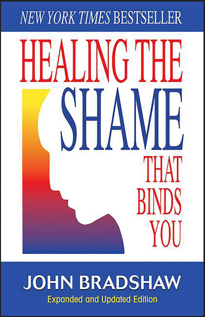 John Bradshaw - Healing the shame that binds you