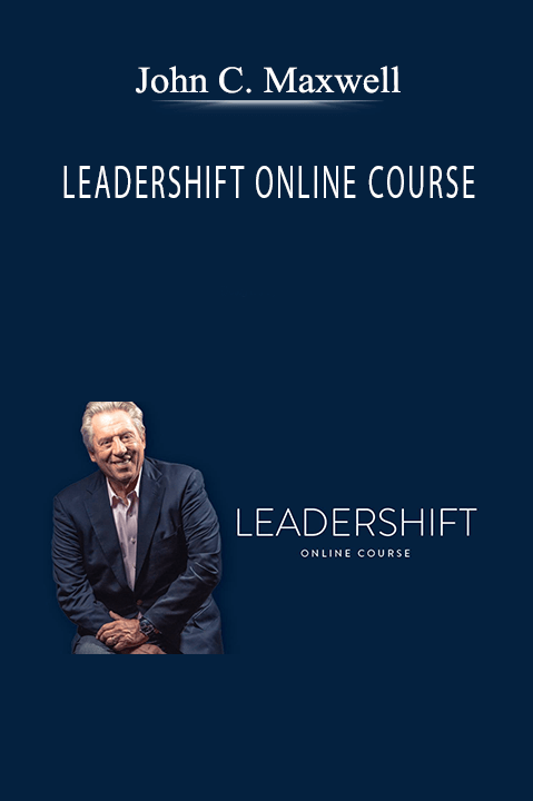 LEADERSHIFT ONLINE COURSE – John C. Maxwell