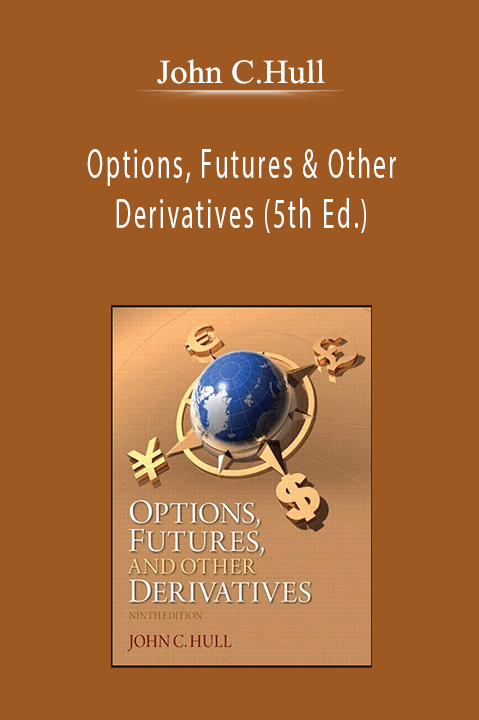 John C.Hull - Options, Futures & Other Derivatives (5th Ed.)