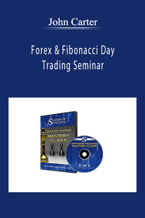 John Carter - Forex & Fibonacci Day Trading Seminar