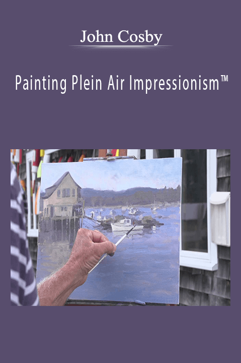 John Cosby: Painting Plein Air Impressionism™