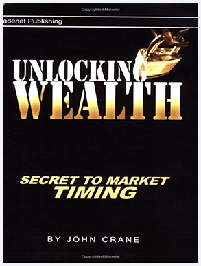 John Crane - Unlocking Weatlh. Secret to Market Timing