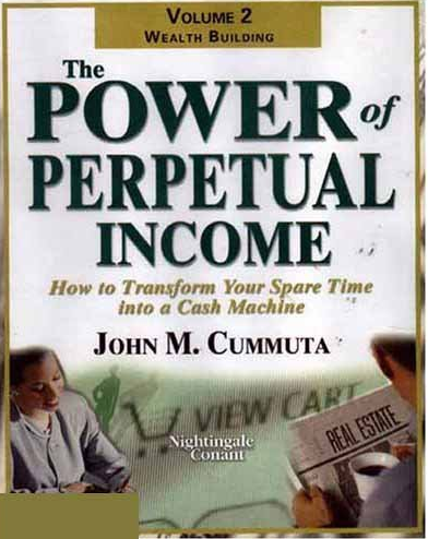 John Cummuta - The Power of Perpetual Income (Audio Book)