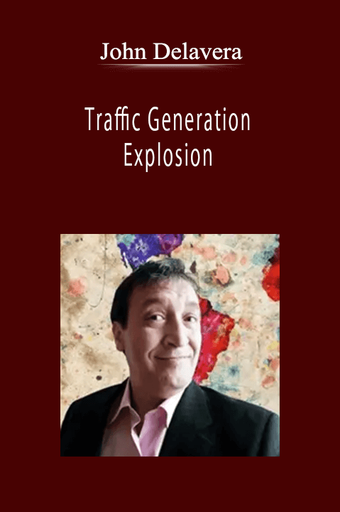 John Delavera - Traffic Generation Explosion