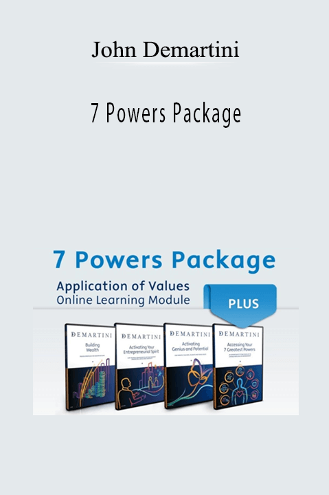 7 Powers Package – John Demartini