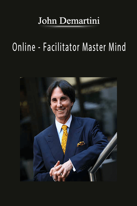 Online – Facilitator Master Mind – John Demartini