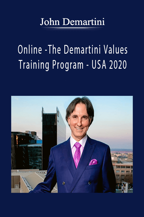 Online –The Demartini Values Training Program – USA 2020 – John Demartini