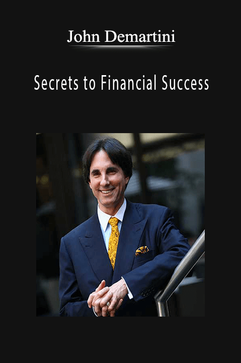 Secrets to Financial Success – John Demartini