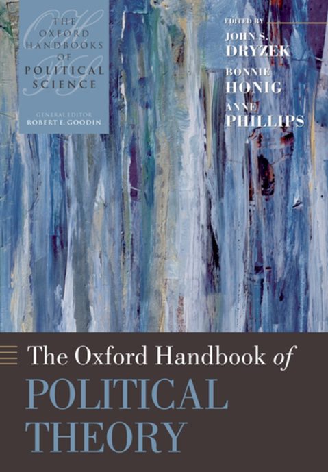 John Dryzek - The Oxford Handbook of Political Theory