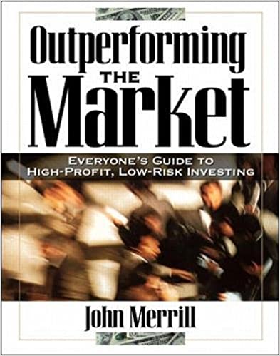 John F.Merrill - Outperforming the Market