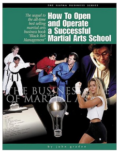 John Graden - How to Open and Operate a Successful Martial Arts School