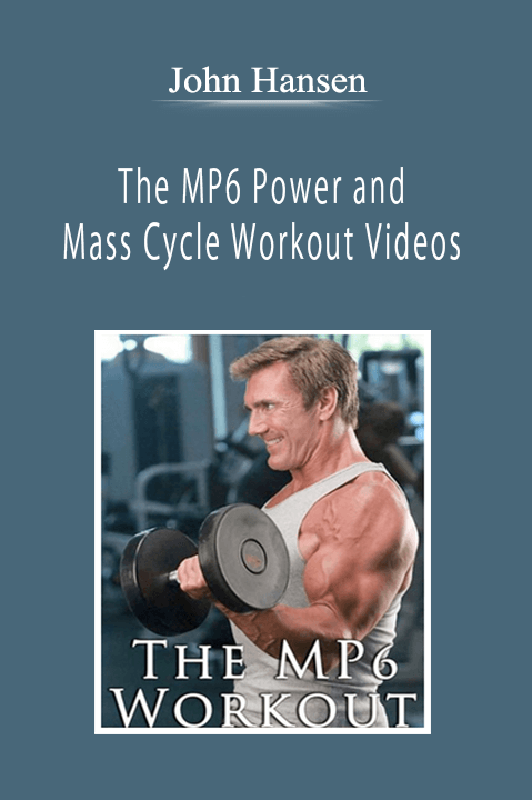 John Hansen - The MP6 Power and Mass Cycle Workout Videos