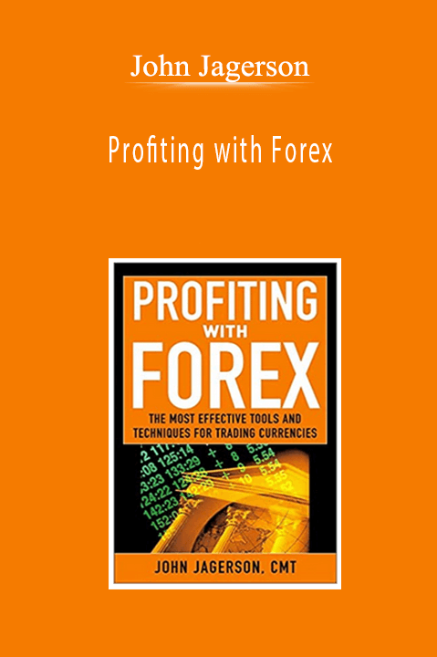 John Jagerson - Profiting with Forex