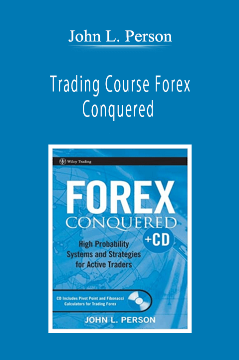 John L. Person - Trading Course Forex Conquered