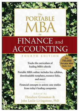 John Leslie Livingstone, Theodore Grossman - The Portable MBA in Finance and Accounting