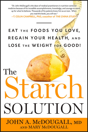 John McDougal & Mary McDougal - The Starch Solution