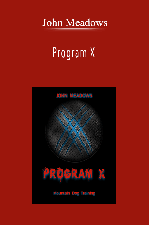 John Meadows - Program X