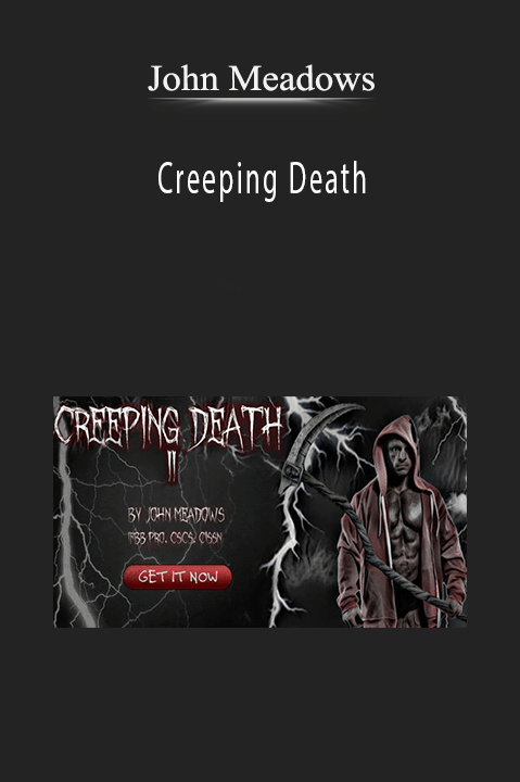 Creeping Death – John Meadows